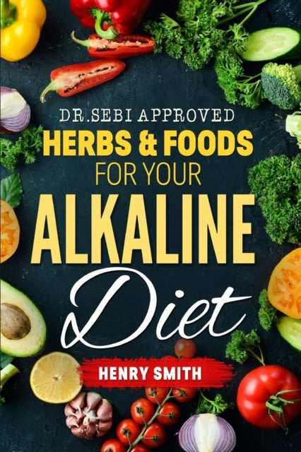 Dr.sebi Approved Herbs   Foods For Your