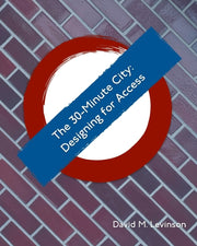 The 30-minute City: Designing For Access