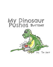 My Dinosaur Pushes Buttons: Paper Back