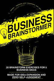 Business Brainstormer: Twenty Exercises