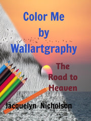 Color Me By Wallartgraphy: The Road To H