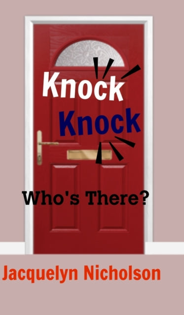 Knock, Knock: Who's There