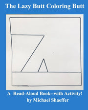 The Lazy-butt Coloring Butt: A Read-alou