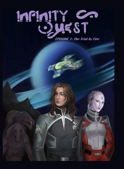 Infinity Quest: Episode 1: The Trial By