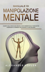 Manuale Di Manipolazione Mentale : I Seg By Ho Fler, Alexander