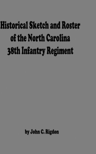 Historical Sketch And  Roster Of The Nor