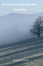 Air Crashes On The Clee Hills, Shropshir By O'connor, Bernard