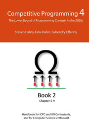 Competitive Programming 4 - Book 2: The By Halim, Steven