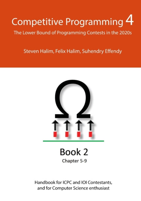 Competitive Programming 4 - Book 2: The By Halim, Steven