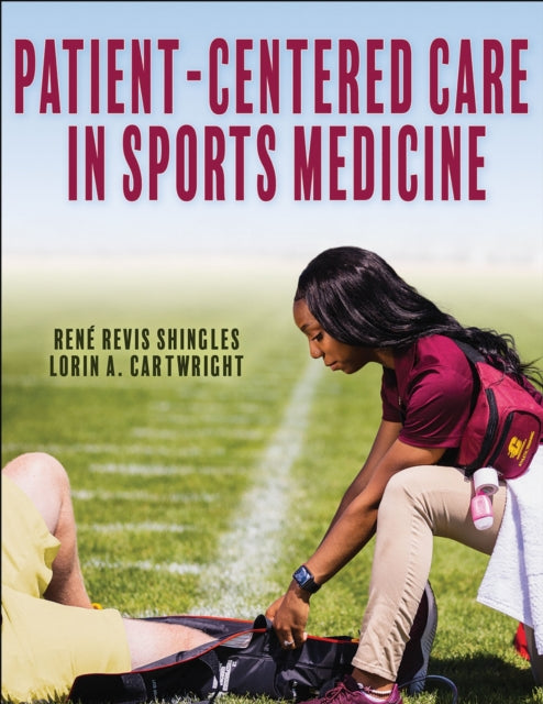 Patient Centered Care In Sports Medicin By Shingles, Rene Revis