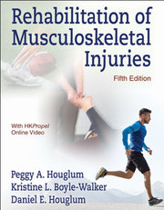 Rehabilitation Of Musculoskeletal Injur By Peggy A. Houglum