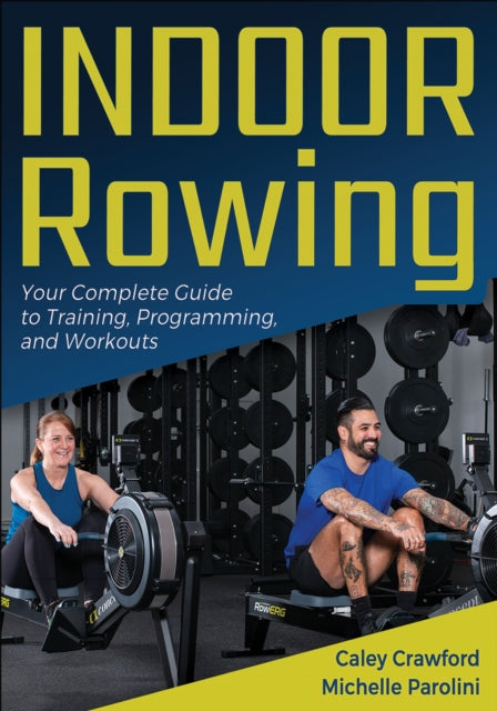 Indoor Rowing Your Complete Guide To Tr
