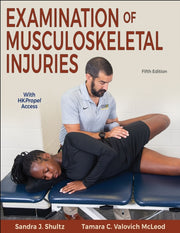 Examination Of Musculoskeletal Injuries By Sandra J. Shultz