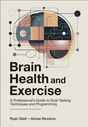 Brain Health & Exercise By Glatt, Ryan