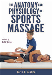 Anatomy And Physiology Of Sports Massage By Resnick, Partia