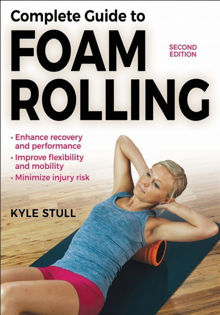 Complete Guide To Foam Rolling