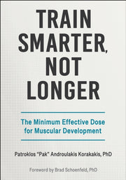 Train Smarter Not Longer By Korakakis, P A