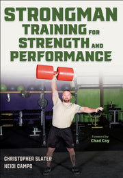 Strongman Training For Strength And Per By Slater, Christopher