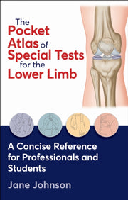 Pocket Atlas Of Special Tests For The Lo By Johnson, Jane
