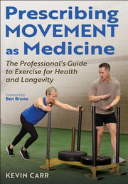 Prescribing Movement As Medicine By Carr, Kevin