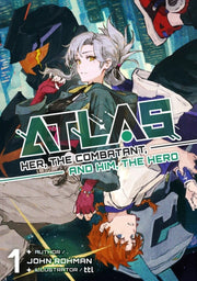 Atlas Her The Combatant & Him The Hero V By Rohman, John W.