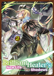 Brilliant Healers New Life In The Shadow