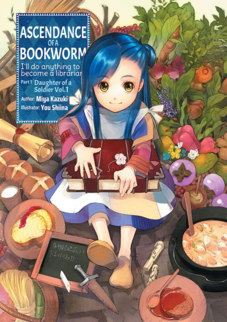 Ascendance Of A Bookworm Part 1 Vol 1 By Kazuki, Miya