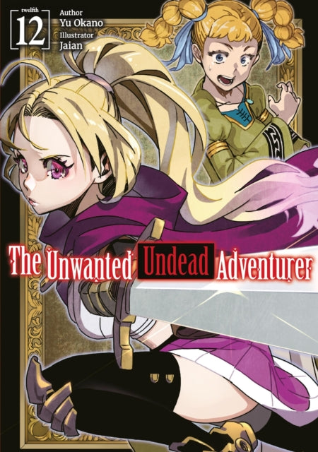 Unwanted Undead Adventurer Volume 12 Lig