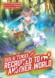 Isekai Tensei Recruited To Another World