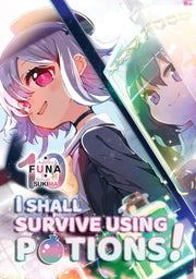I Shall Survive Using Potions Volume 10