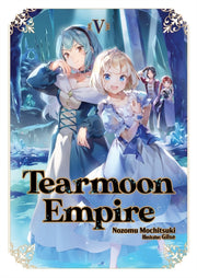 Tearmoon Empire Volume 5