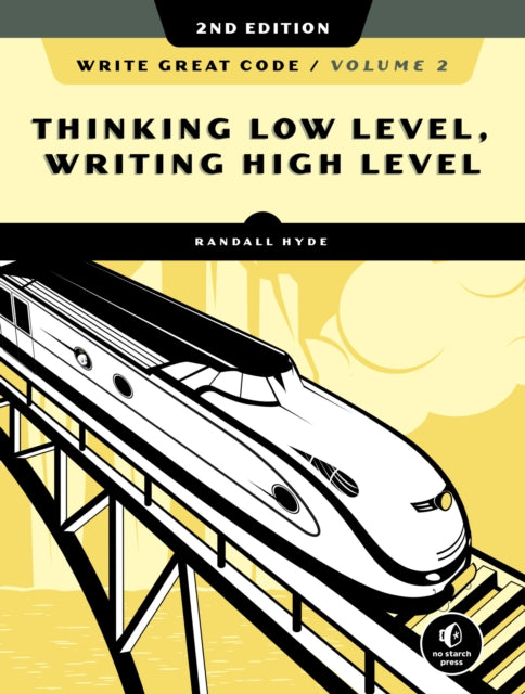 Write Great Code Vol2 2e By Hyde, Randall
