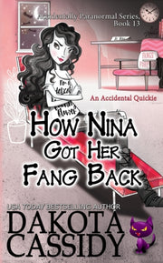 How Nina Got Her Fang Back: Accidental Q