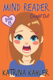 Mind Reader - Book 13: Caught Out!: (dia
