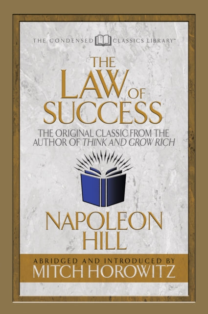 Law Of Success Condensed Classics