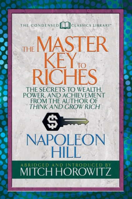 Master Key To Riches Condensed Cl