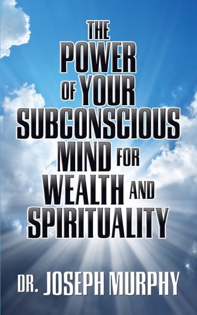 The Power Of Your Subconscious Mind For