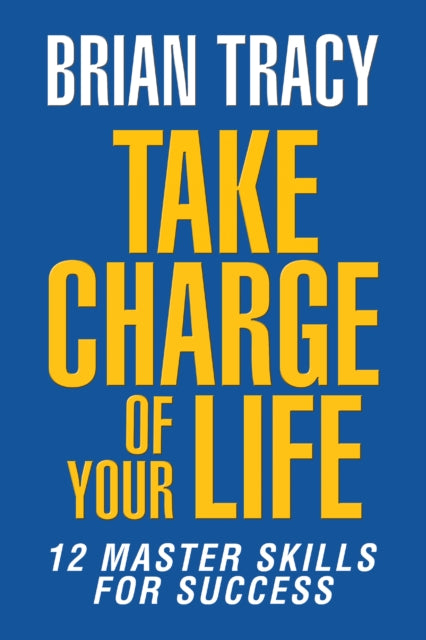 Take Charge Of Your Life