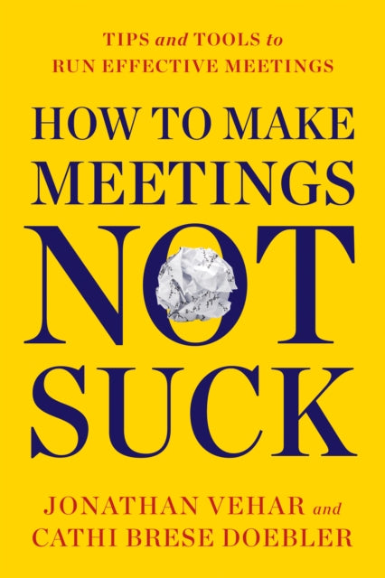 How To Make Meetings Not Suck