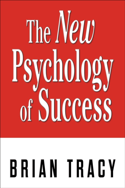 New Psychology Of Success By Tracy, Brian