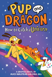 Pup And Dragon How To Catch A Unicorn