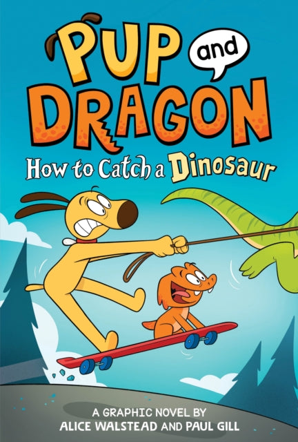 Pup & Dragon How To Catch A Dinosaur