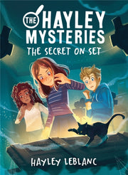 The Hayley Mysteries The Secret On Set By Leblanc  Hayley
