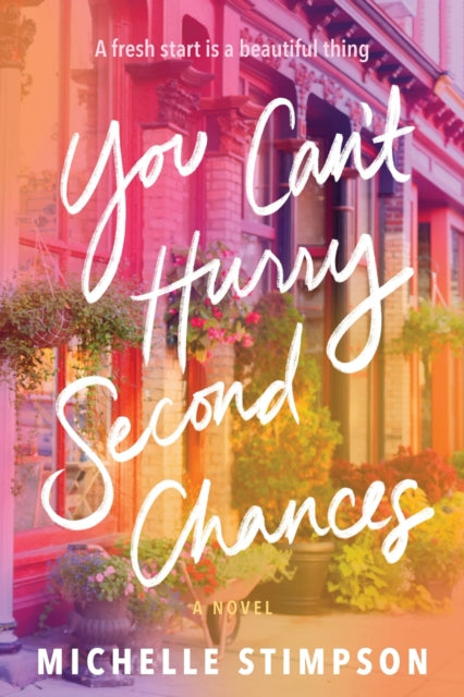 You Cant Hurry Second Chances