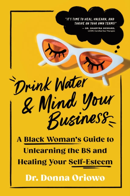 Drink Water & Mind Your Business