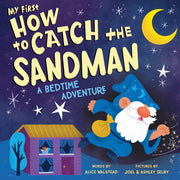My First How To Catch The Sandman