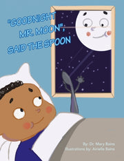 "goodnight Mr. Moon", Said The Spoon