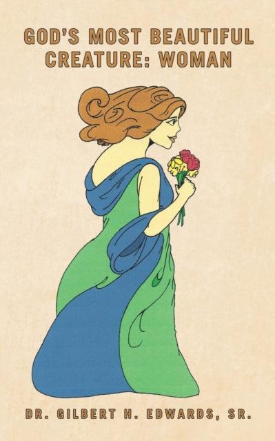 God's Most Beautiful Creature: Woman