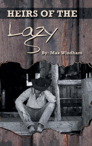 The Heirs Of The Lazy S