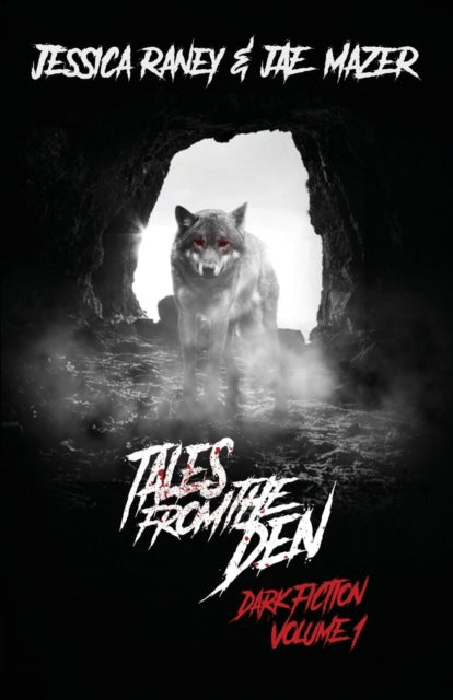 Tales From The Den: Dark Fiction Volume